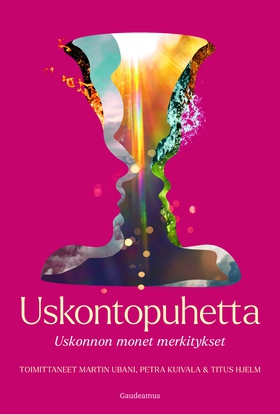 Uskontopuhetta (e-bok) av 