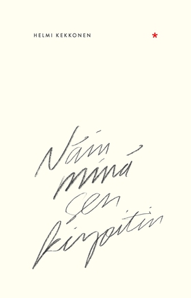 Näin minä sen kirjoitin (e-bok) av Helmi Kekkon