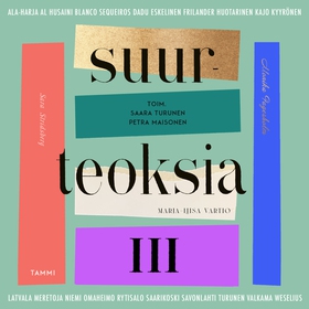 Suurteoksia III (ljudbok) av