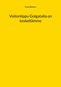 Voitonlippu Golgatalla on keskellämme