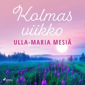Kolmas viikko (ljudbok) av Ulla-Maria Mesiä