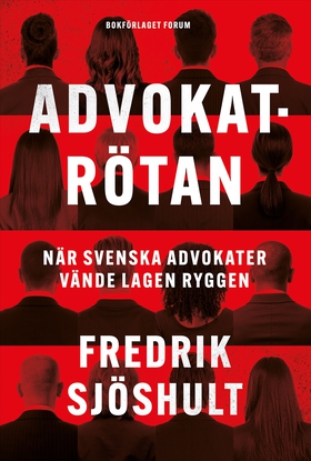 Advokatrötan : när svenska advokater vände lage