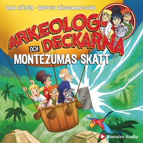 Arkeologdeckarna och Montezumas skatt (ljudbok)