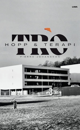 Tro, hopp och terapi (e-bok) av Pierre Johansso