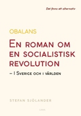 Obalans - En roman om en socialistisk revolution – i Sverige och i världen