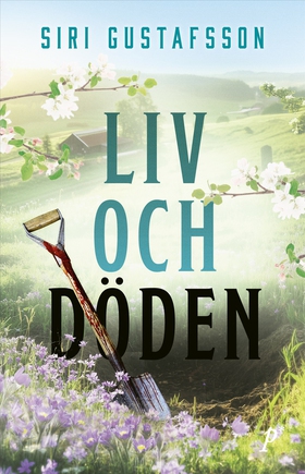 Liv och döden (e-bok) av Siri Gustafsson