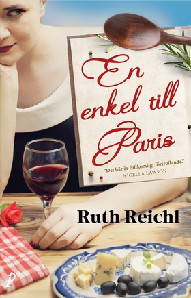 En enkel till Paris (e-bok) av Ruth Reichl