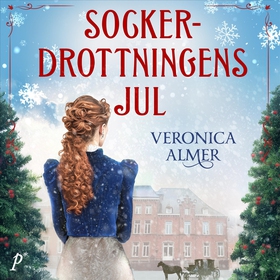 Sockerdrottningens jul (ljudbok) av Veronica Al