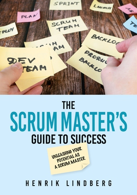 The Scrum Master's Guide to Success (e-bok) av