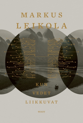 Kun vedet liikkuvat (e-bok) av Markus Leikola