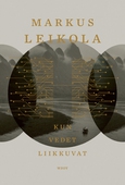 Kun vedet liikkuvat