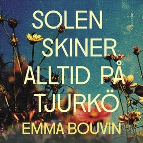 Solen skiner alltid på Tjurkö (ljudbok) av Emma