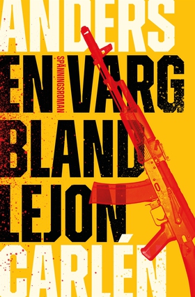En varg bland lejon (e-bok) av Anders Carlén