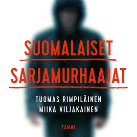 Suomalaiset sarjamurhaajat (ljudbok) av Tuomas