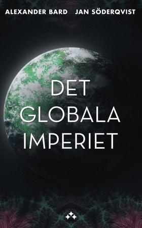 Det globala imperiet (e-bok) av Alexander Bard,