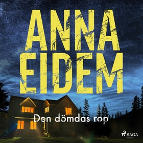 Den dömdas rop (ljudbok) av Anna Eidem