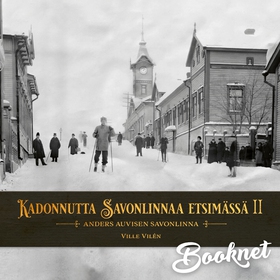 Kadonnutta Savonlinnaa etsimässä osa 2 (ljudbok