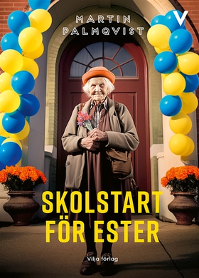 Skolstart för Ester (e-bok) av Martin Palmqvist