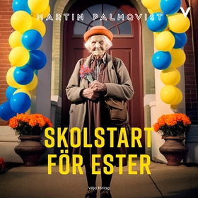 Skolstart för Ester (ljudbok) av Martin Palmqvi