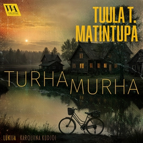 Turha murha (ljudbok) av Tuula T. Matintupa