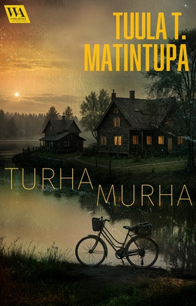 Turha murha (e-bok) av Tuula T. Matintupa