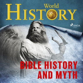 Bible History and Myth (ljudbok) av World Histo