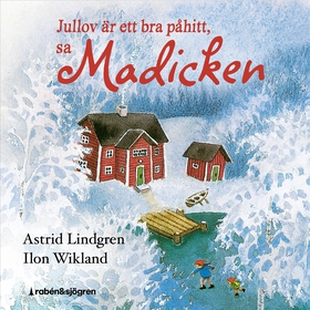 Jullov är ett bra påhitt, sa Madicken (ljudbok)