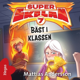 Bäst i klassen (ljudbok) av Mattias Andersson