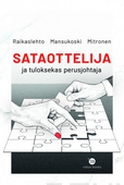 Sataottelija ja tuloksekas perusjohtaja