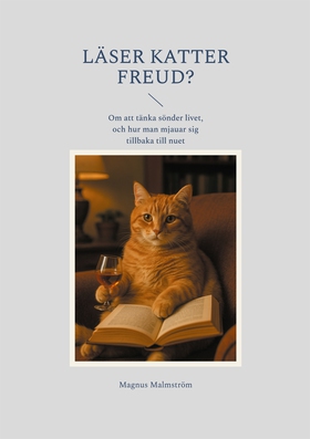 Läser Katter Freud?: Om att tänka sönder livet,
