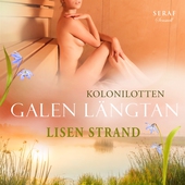 Galen längtan