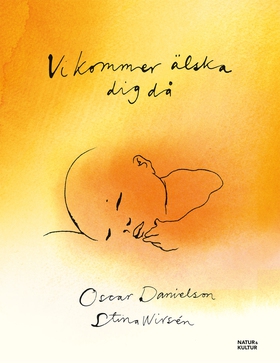 Vi kommer älska dig då (e-bok) av Stina Wirsén,