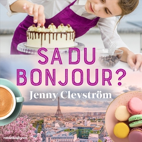 Sa du bonjour? (ljudbok) av Jenny Clevström