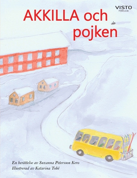 Akkilla och pojken (e-bok) av Suzanna Petersson