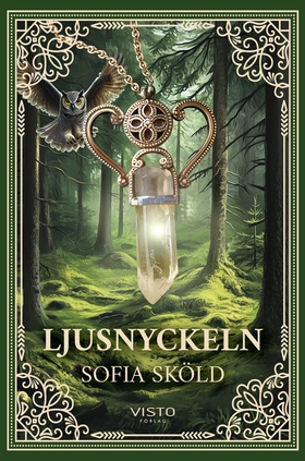 Ljusnyckeln (e-bok) av Sofia Sköld