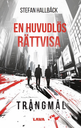 En huvudlös rättvisa - Trångmål (e-bok) av Stef