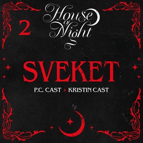 Sveket (ljudbok) av P.C. Cast, Kristin Cast