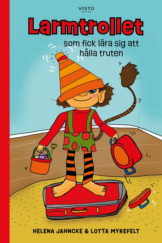 Larmtrollet som fick lära sig att hålla truten