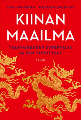 Kiinan maailma (e-bok) av Mika Hentunen, Kristi