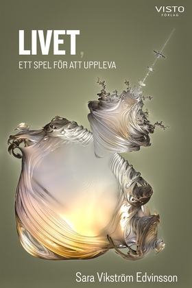 Livet, ett spel för att uppleva (e-bok) av Sara