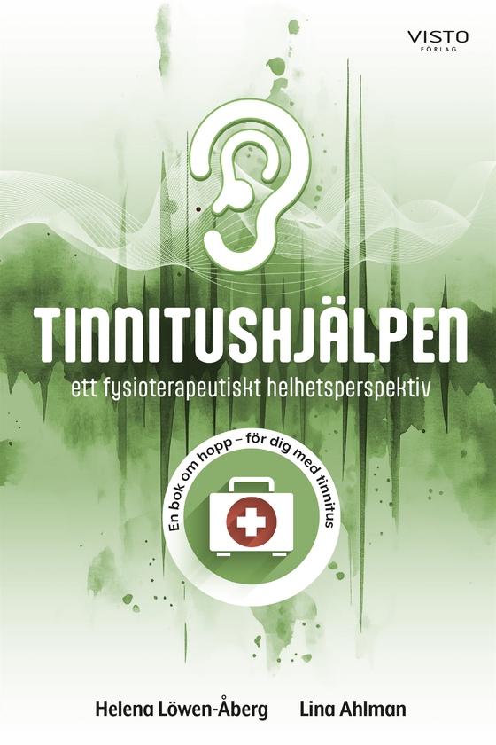 Tinnitushjälpen: ett fysioterapeutiskt helhetsperspektiv