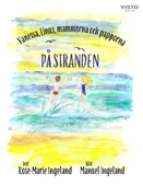 Vanessa, Linus, mammorna och papporna på stranden