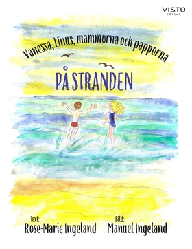 Vanessa, Linus, mammorna och papporna på strand