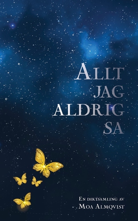 Allt jag aldrig sa (e-bok) av Moa Almqvist