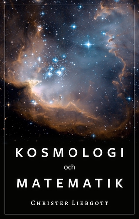 Kosmologi och matematik (e-bok) av Christer Lie