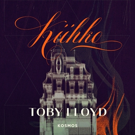 Kiihko (ljudbok) av Toby Lloyd