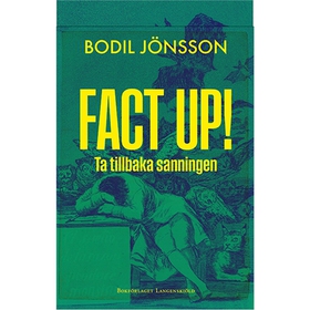 Fact Up! Ta tillbaka sanningen (ljudbok) av Bo