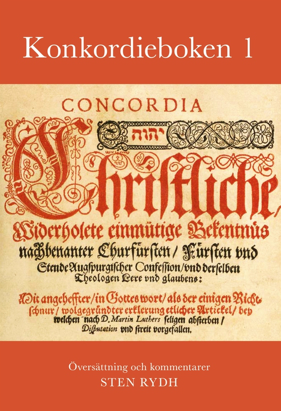 Konkordieboken 1: De lutherska bekännelseskrifterna