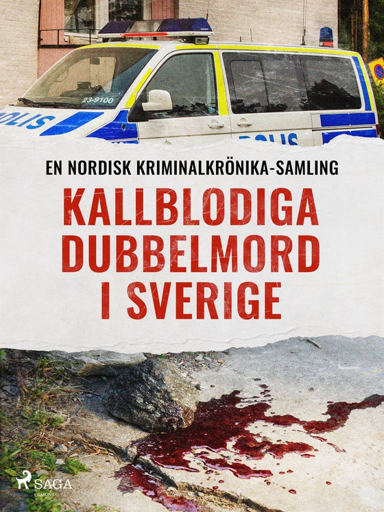 Kallblodiga dubbelmord i Sverige (e-bok) av Diverse