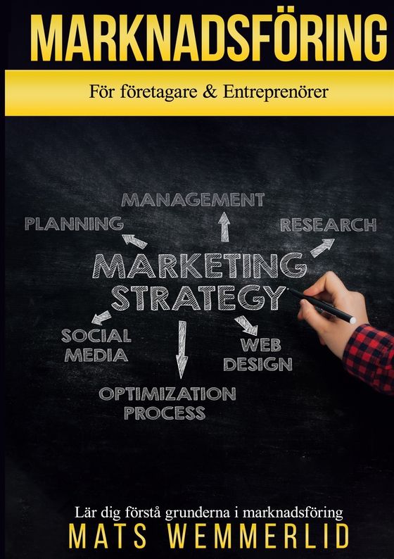 Marknadsföring: För företagare och Entreprenörer